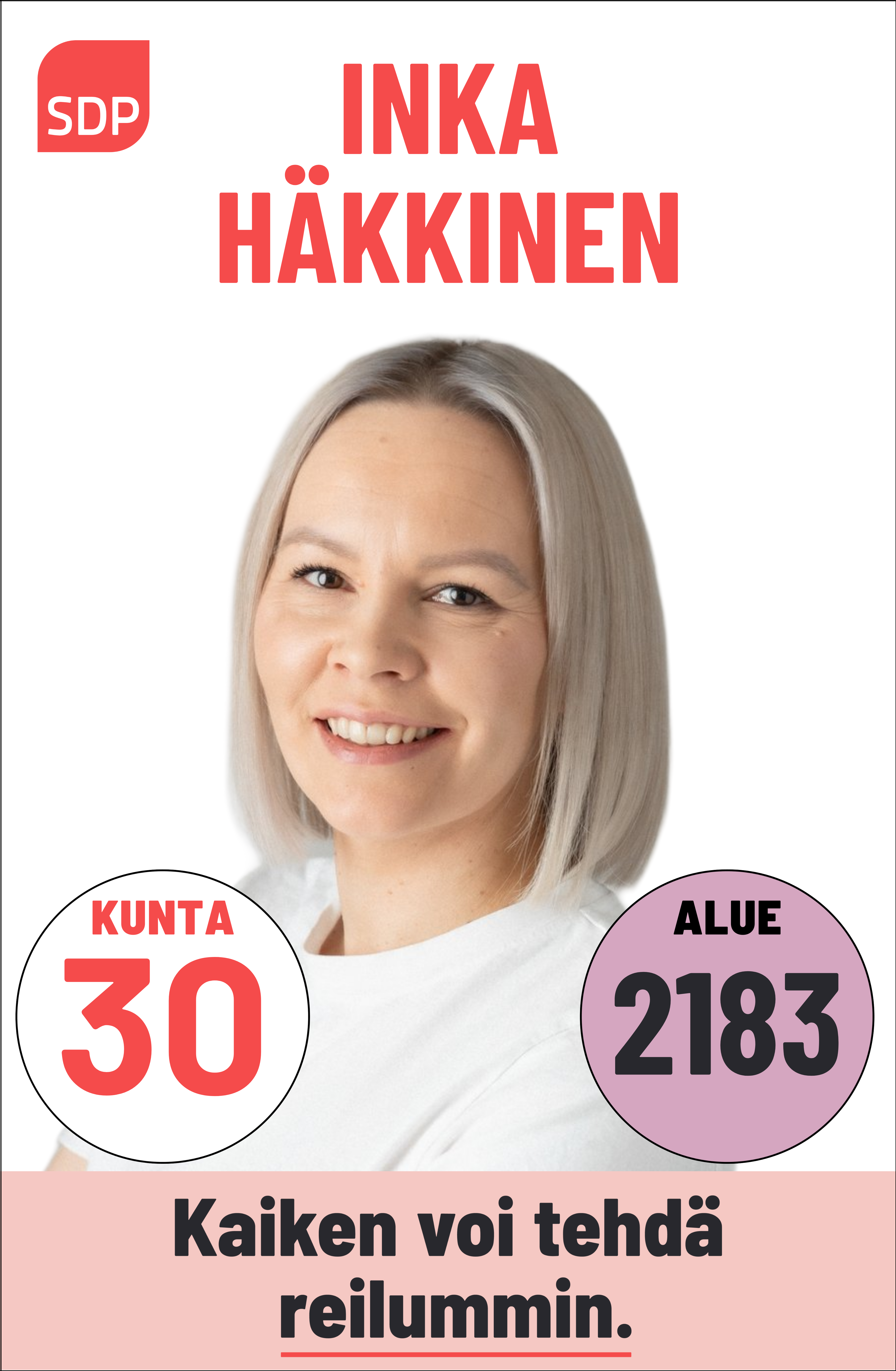 Kuvassa on SDP:n ehdokas Inka Häkkinen. Häntä voi äänestää Kouvolassa kuntavaaleissa numerolla 30 ja Kymenlaaksossa aluevaaleissa numerolla 2183.