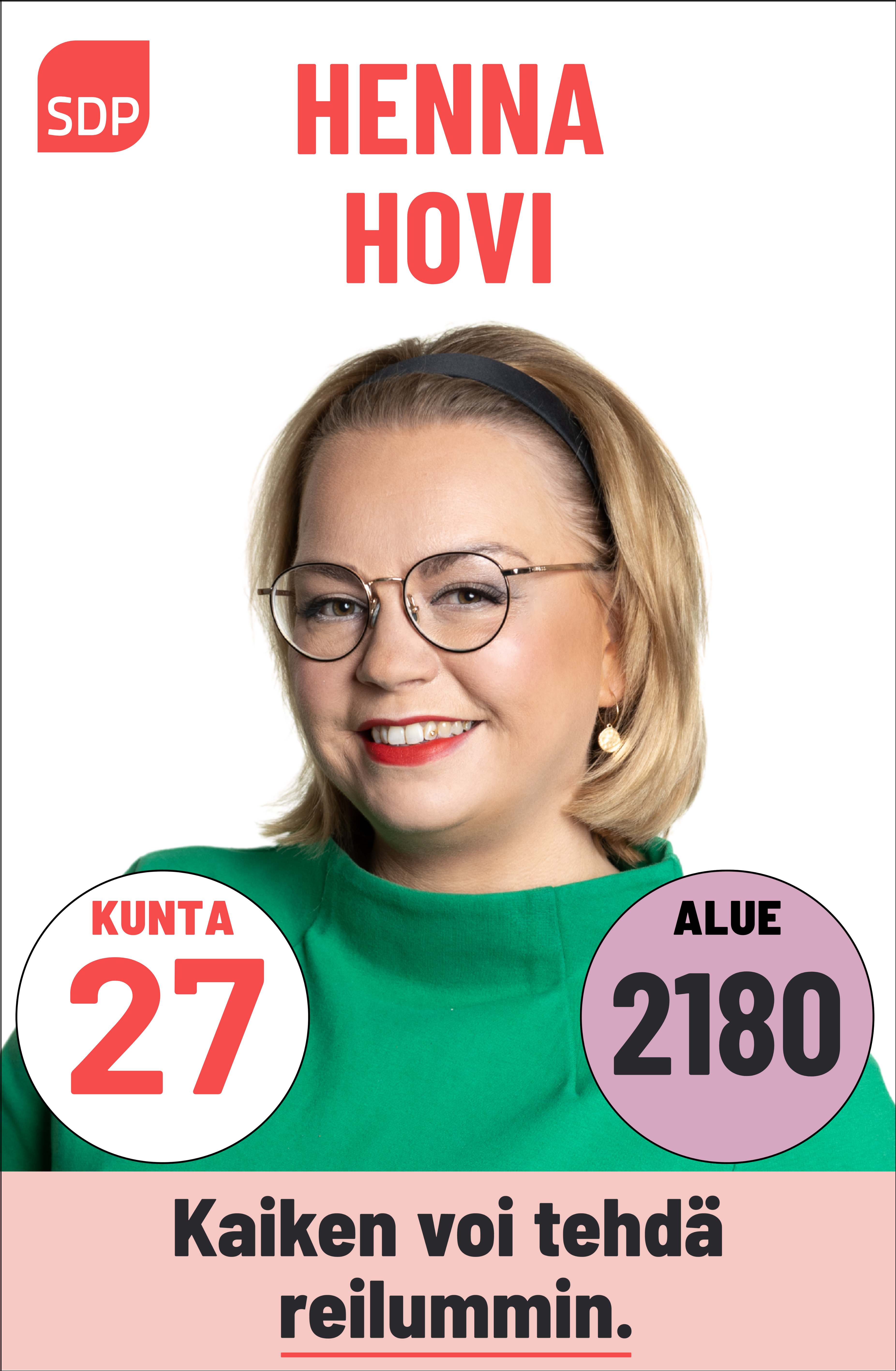 Kuvassa on SDP:n ehdokas Henna Hovi Häntä voi äänestää Kouvolassa kuntavaaleissa numerolla 27 ja Kymenlaaksossa aluevaaleissa numerolla 2180.
