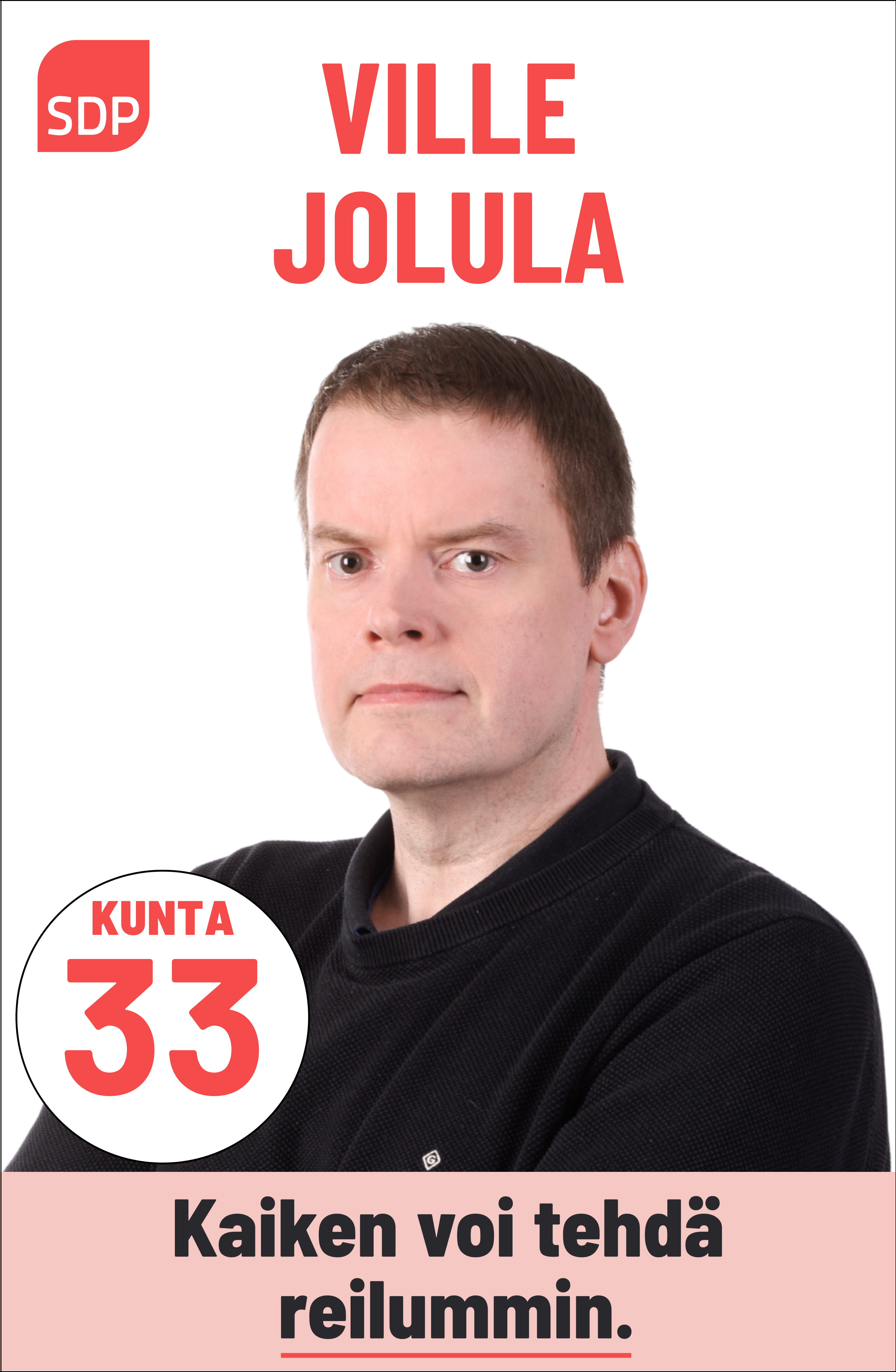 Kuvassa on SDP:n ehdokas Ville Jolula. Häntä voi äänestää Kouvolassa kuntavaaleissa numerolla 33.