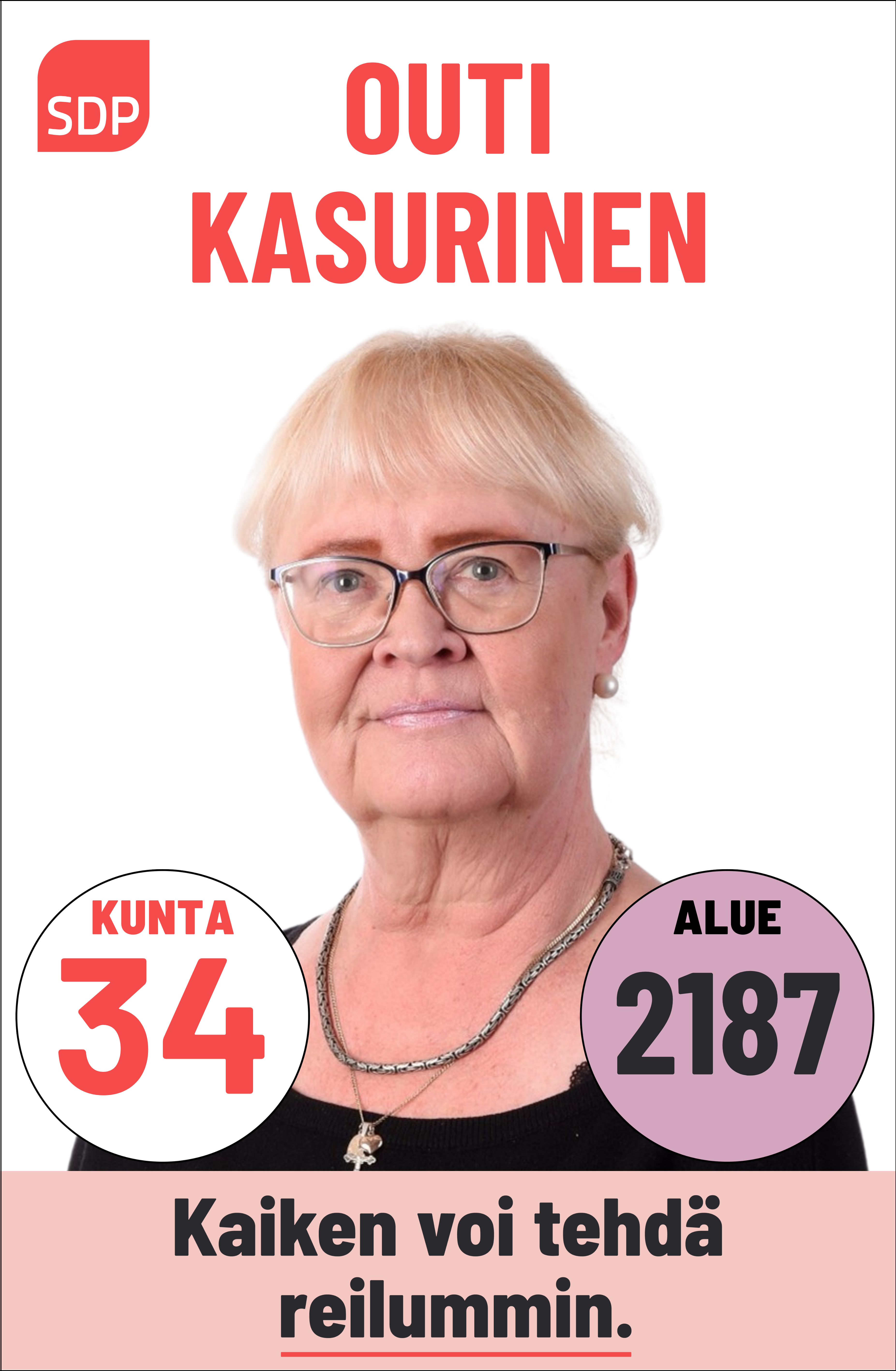 Kuvassa on SDP:n ehdokas Outi Kasurinen. Häntä voi äänestää Kouvolassa kuntavaaleissa numerolla 34 ja Kymenlaaksossa aluevaaleissa numerolla 2187.