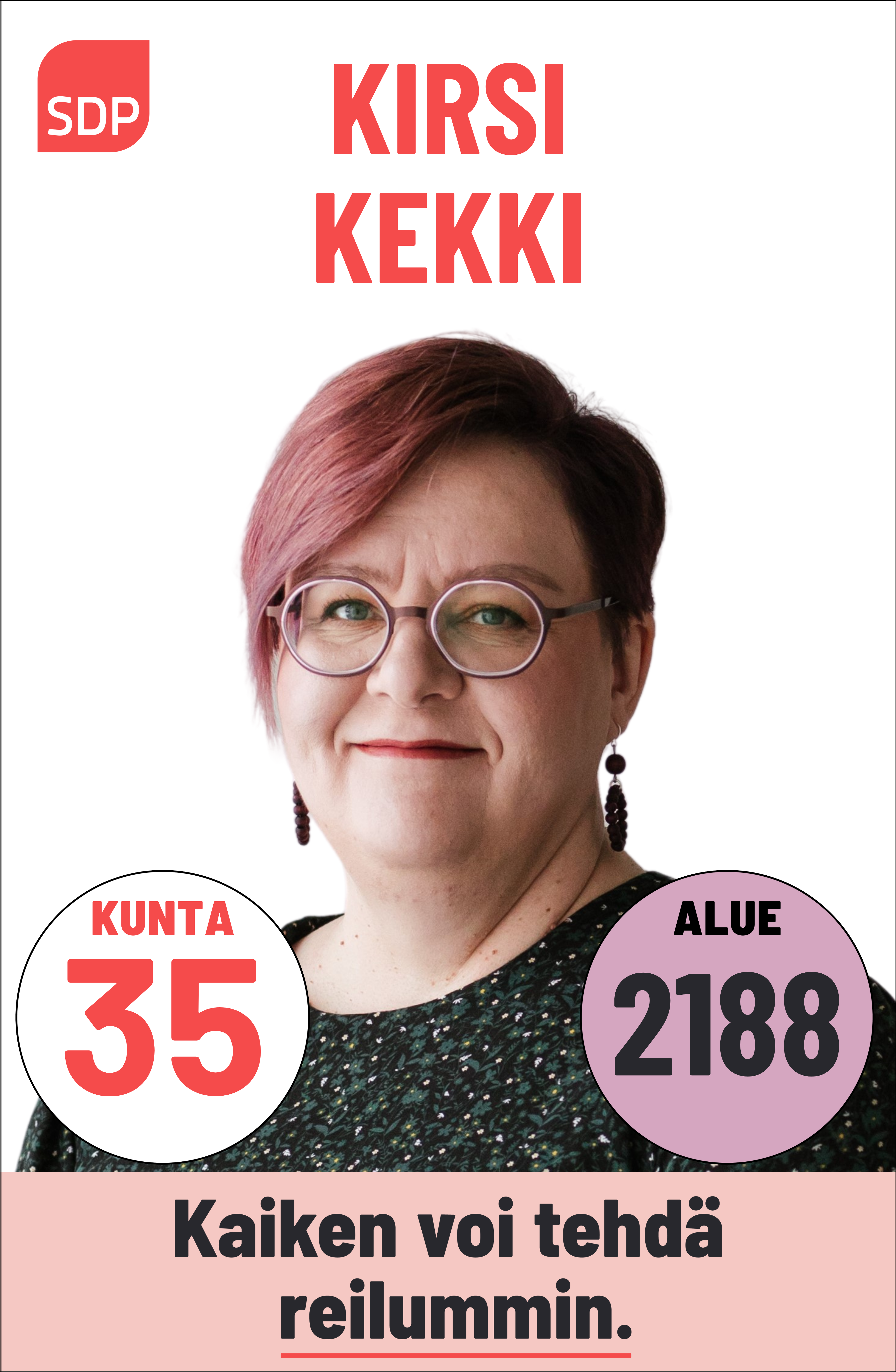 Kuvassa on SDP:n ehdokas Kirsi Kekki. Häntä voi äänestää Kouvolassa kuntavaaleissa numerolla 35 ja Kymenlaaksossa aluevaaleissa numerolla 2188.