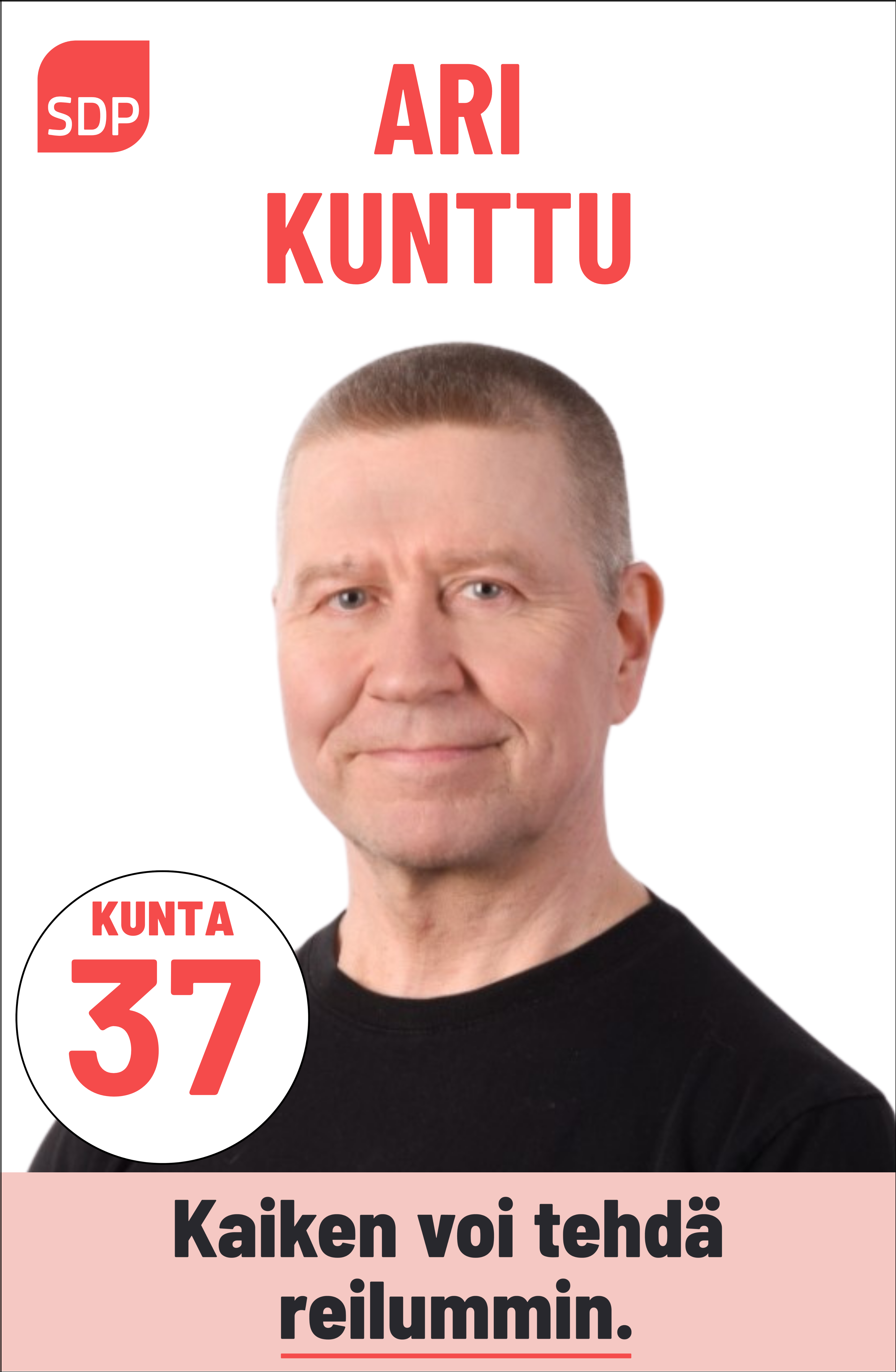 Kuvassa on SDP:n ehdokas Ari Kunttu. Häntä voi äänestää Kouvolassa kuntavaaleissa numerolla 37.