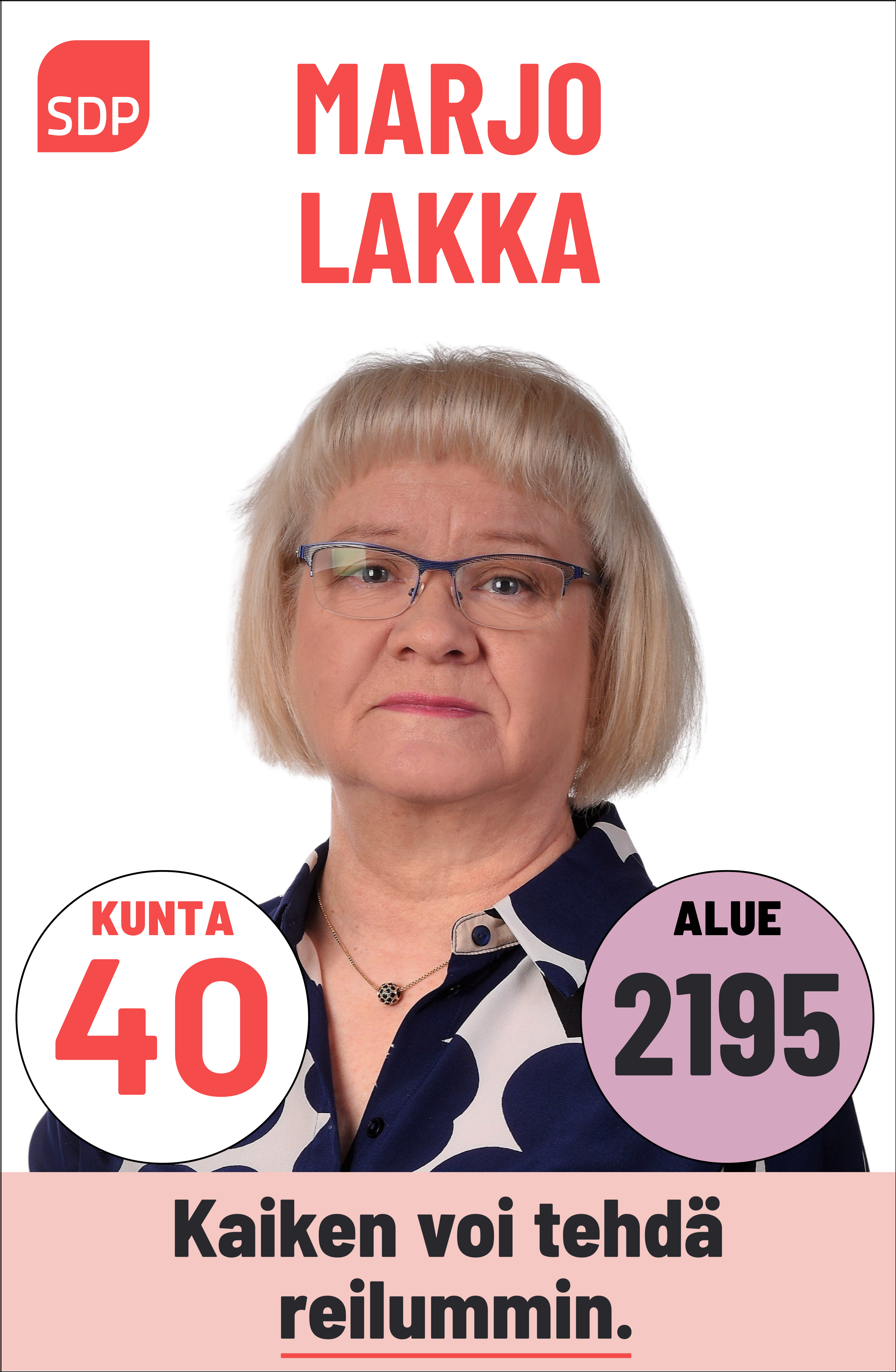 Kuvassa on SDP:n ehdokas Marjo Lakka. Häntä voi äänestää Kouvolassa kuntavaaleissa numerolla 40 ja Kymenlaaksossa aluevaaleissa numerolla 2195.