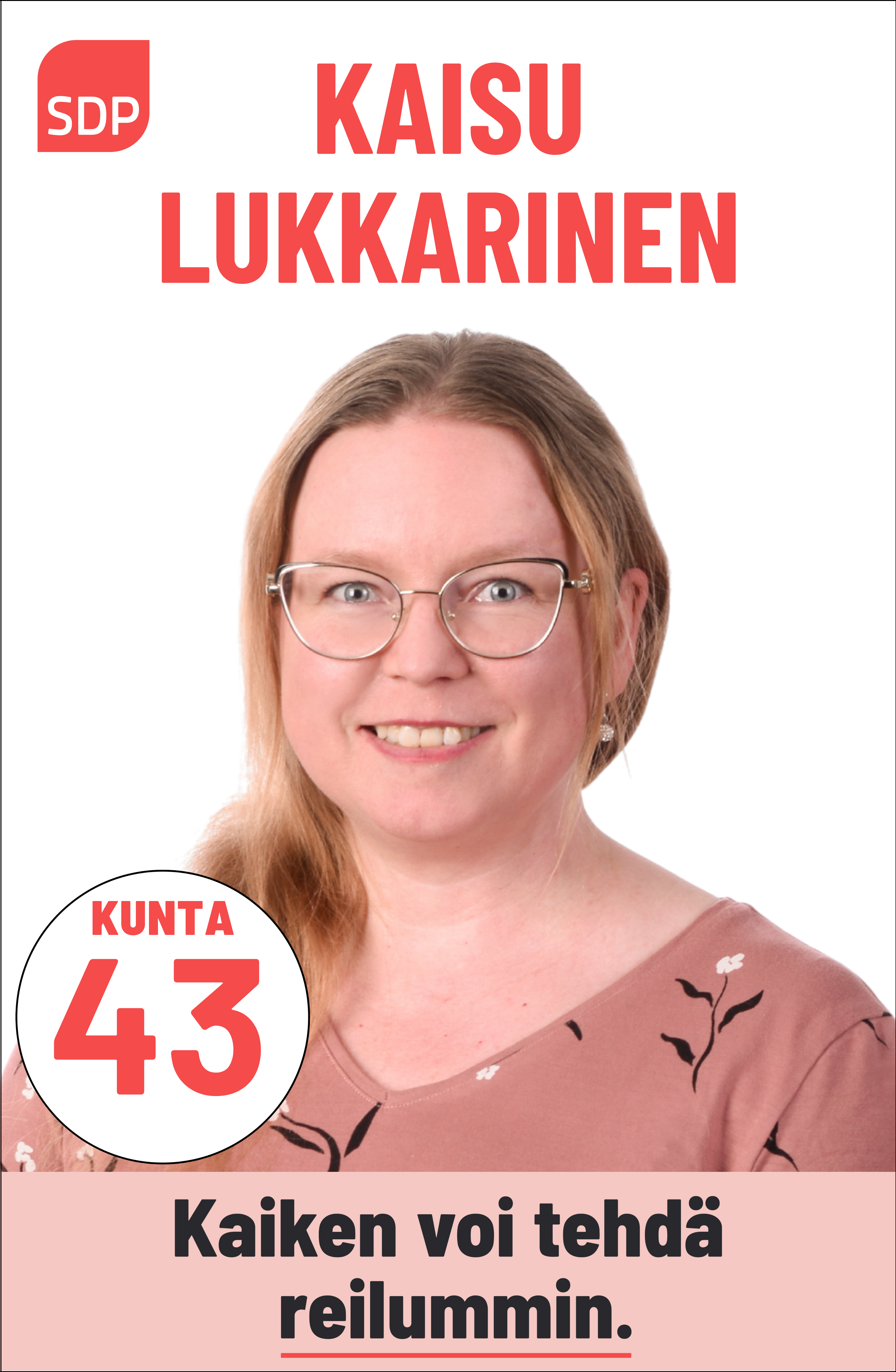 Kuvassa on SDP:n ehdokas Kaisu Lukkarinen. Häntä voi äänestää Kouvolassa kuntavaaleissa numerolla 43.