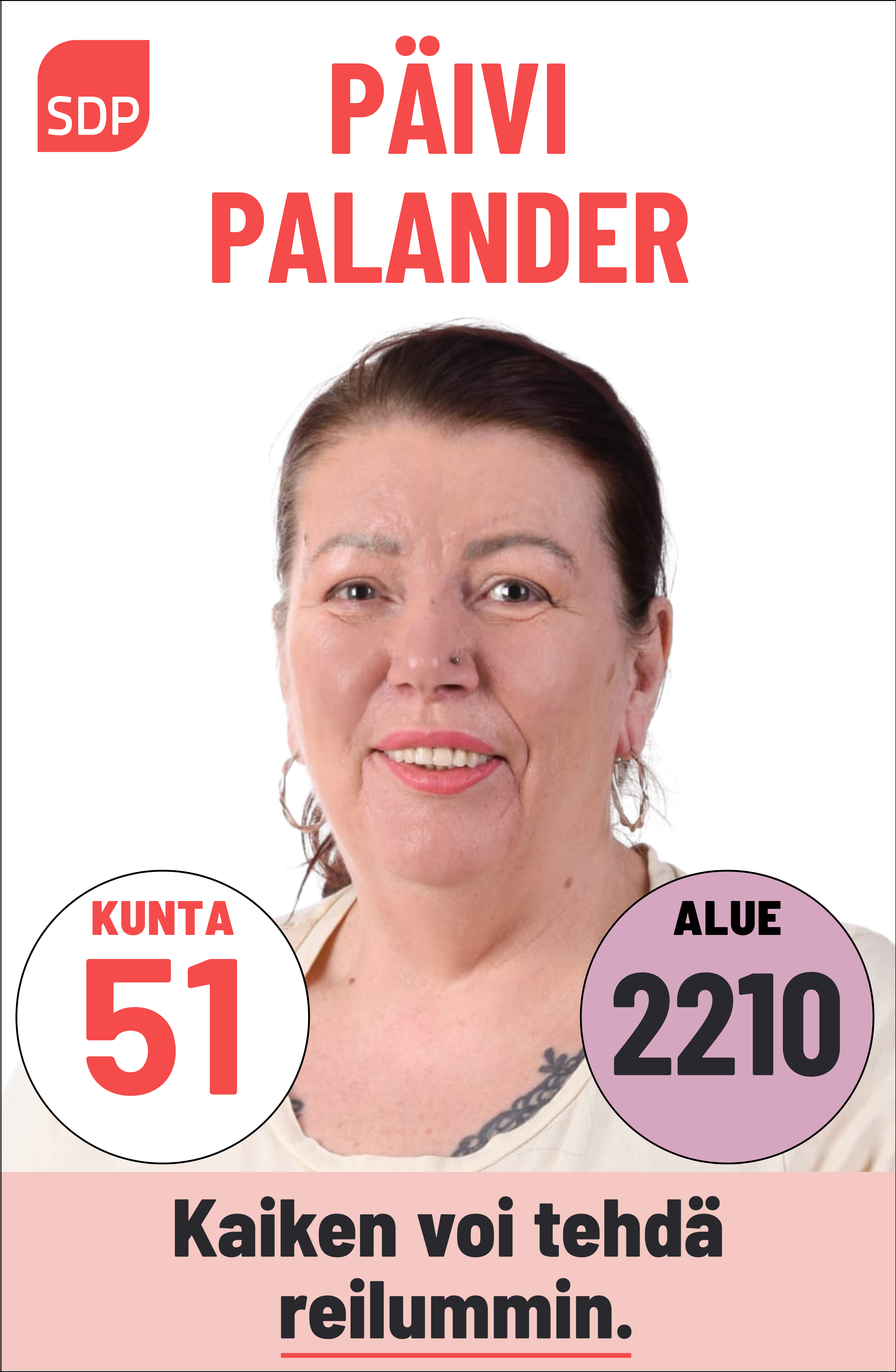 Kuvassa on SDP:n ehdokas Päivi Palander. Häntä voi äänestää Kouvolassa kuntavaaleissa numerolla 51 ja Kymenlaaksossa aluevaaleissa numerolla 2210.
