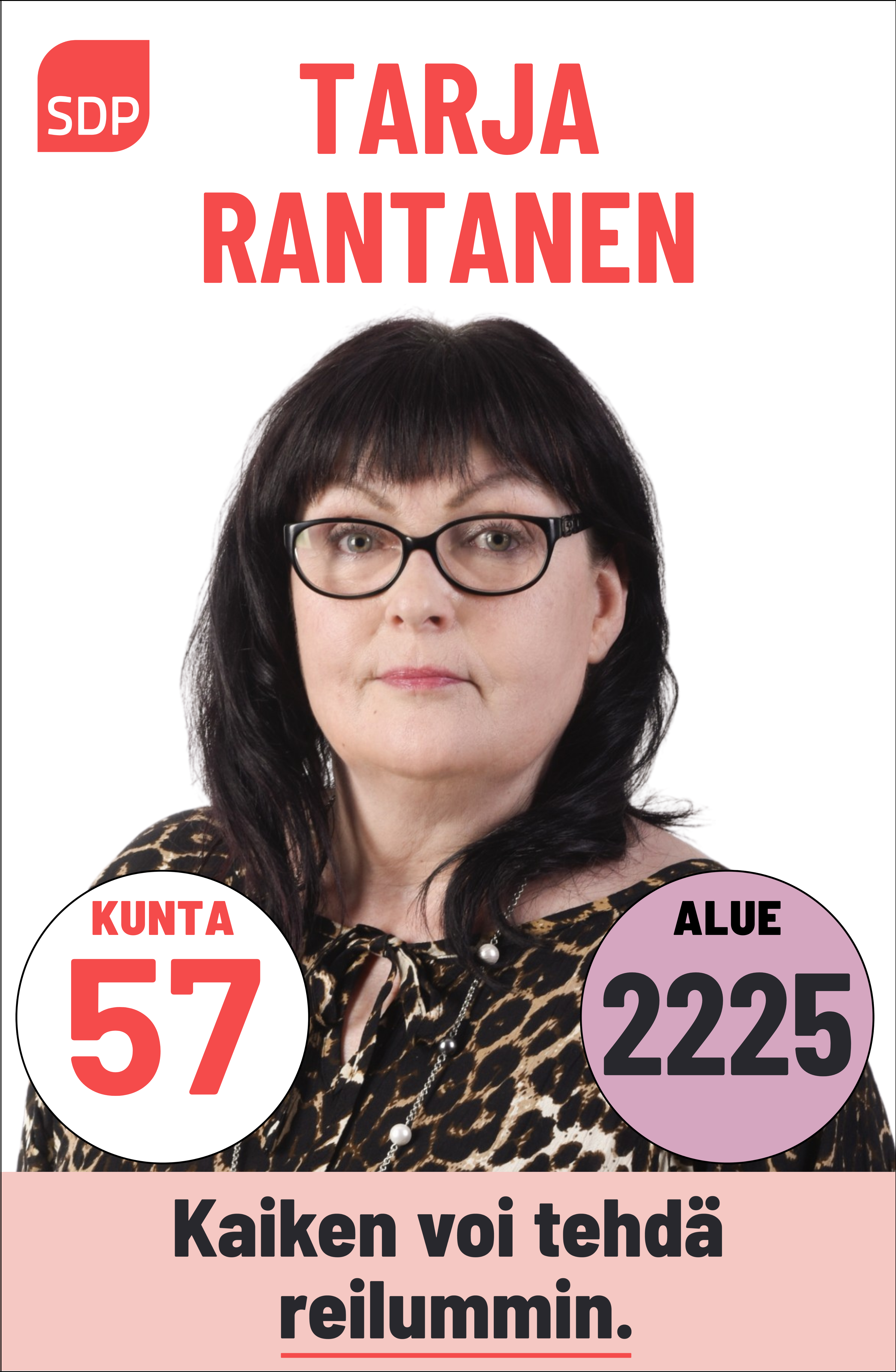 Kuvassa on SDP:n ehdokas Tarja Rantanen. Häntä voi äänestää Kouvolassa kuntavaaleissa numerolla 57 ja Kymenlaaksossa aluevaaleissa numerolla 2225.