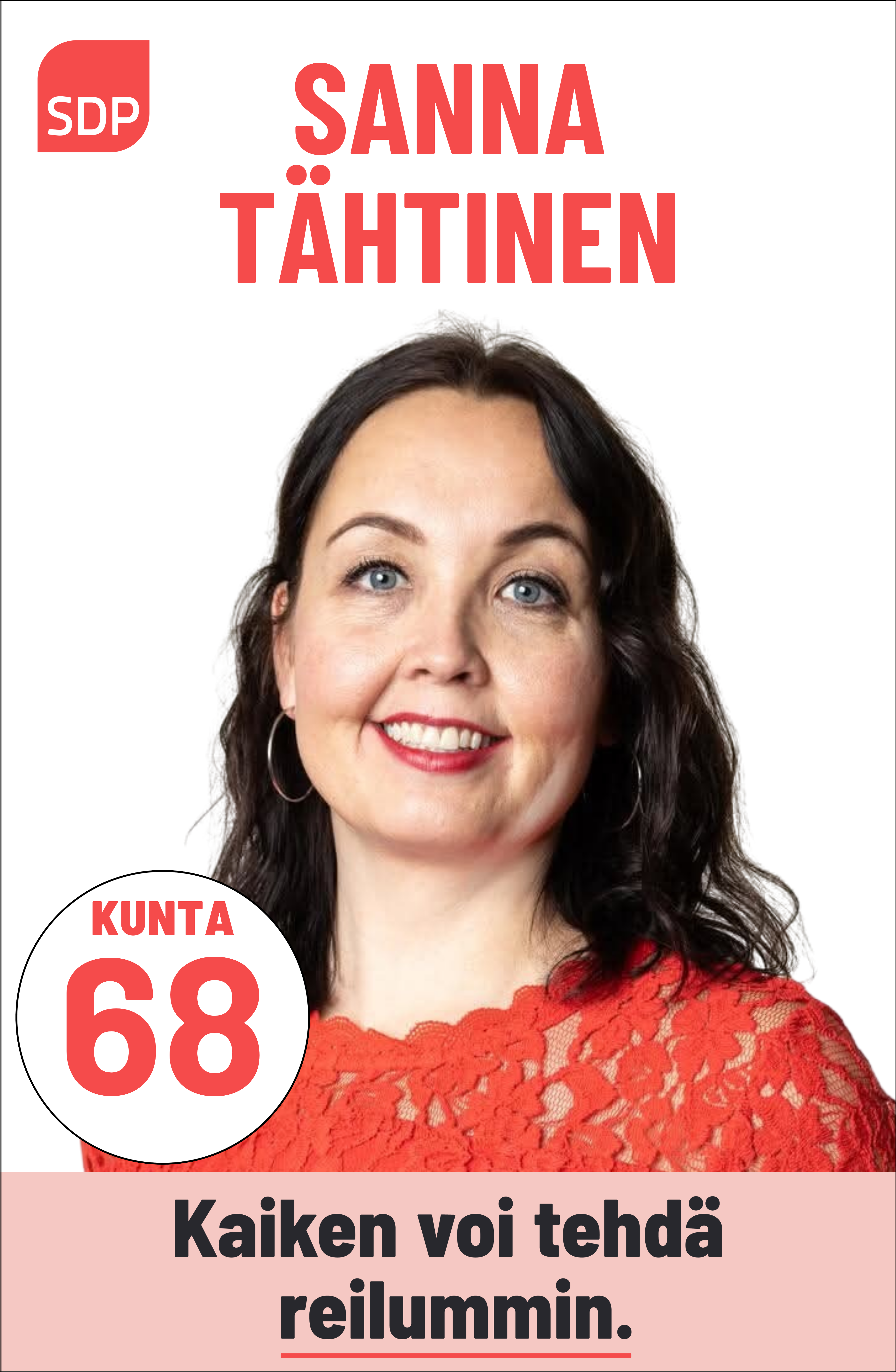 Kuvassa on SDP:n ehdokas Sanna Tähtinen. Häntä voi äänestää Kouvolassa kuntavaaleissa numerolla 68.